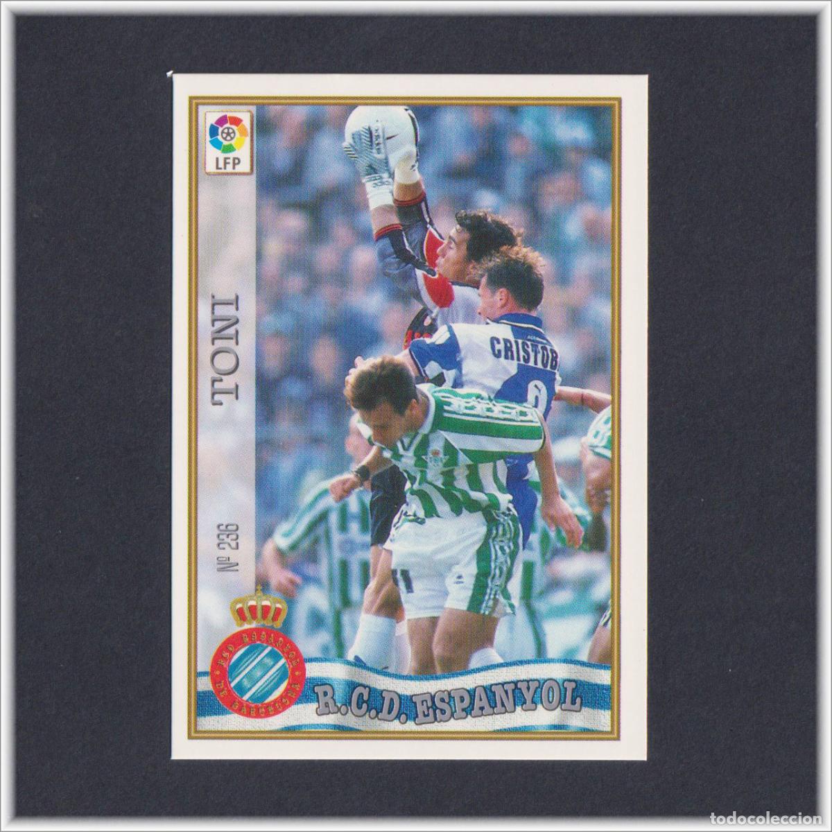 Cromos de Futebol: MUNDICROMO 1997 1998 97 98 FICHA LIGA TONI N&ordm; 236 ESPANYOL COLECCI&Oacute;N ALBUM F&Uacute;TBOL