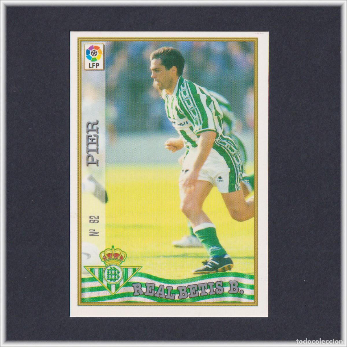 Cromos de F&uacute;tbol: MUNDICROMO 1997 1998 97 98 FICHA LIGA PIER N&ordm; 82 REAL BETIS COLECCI&Oacute;N ALBUM F&Uacute;TBOL