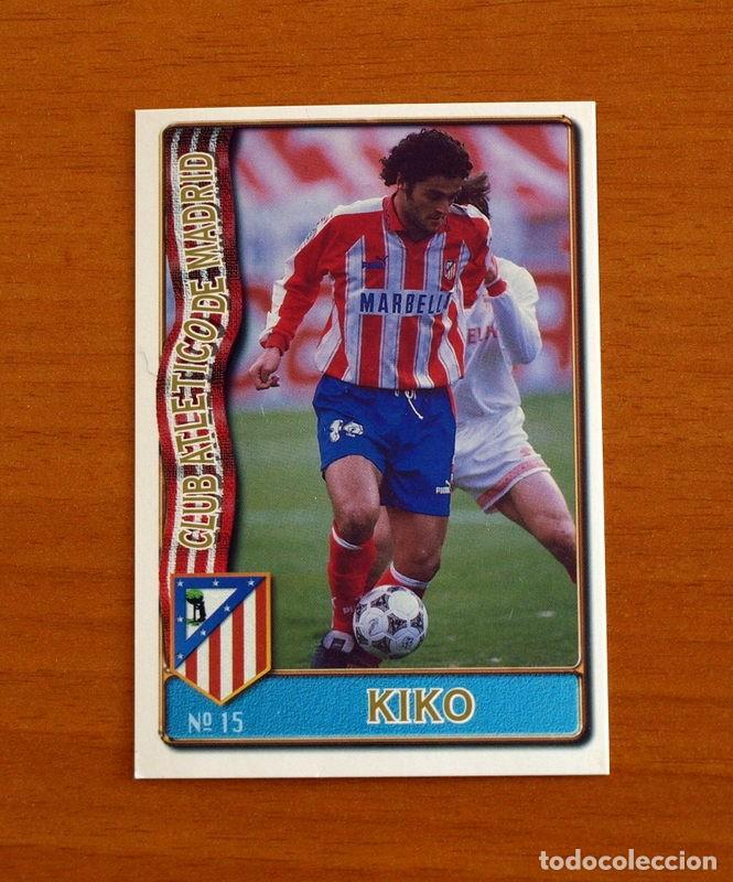 Cromos de F&uacute;tbol: Atl&eacute;tico Madrid -N&ordm; 15 Kiko -Mundicromo Las Fichas de la Liga de F&uacute;tbol 1996-1997-96-97