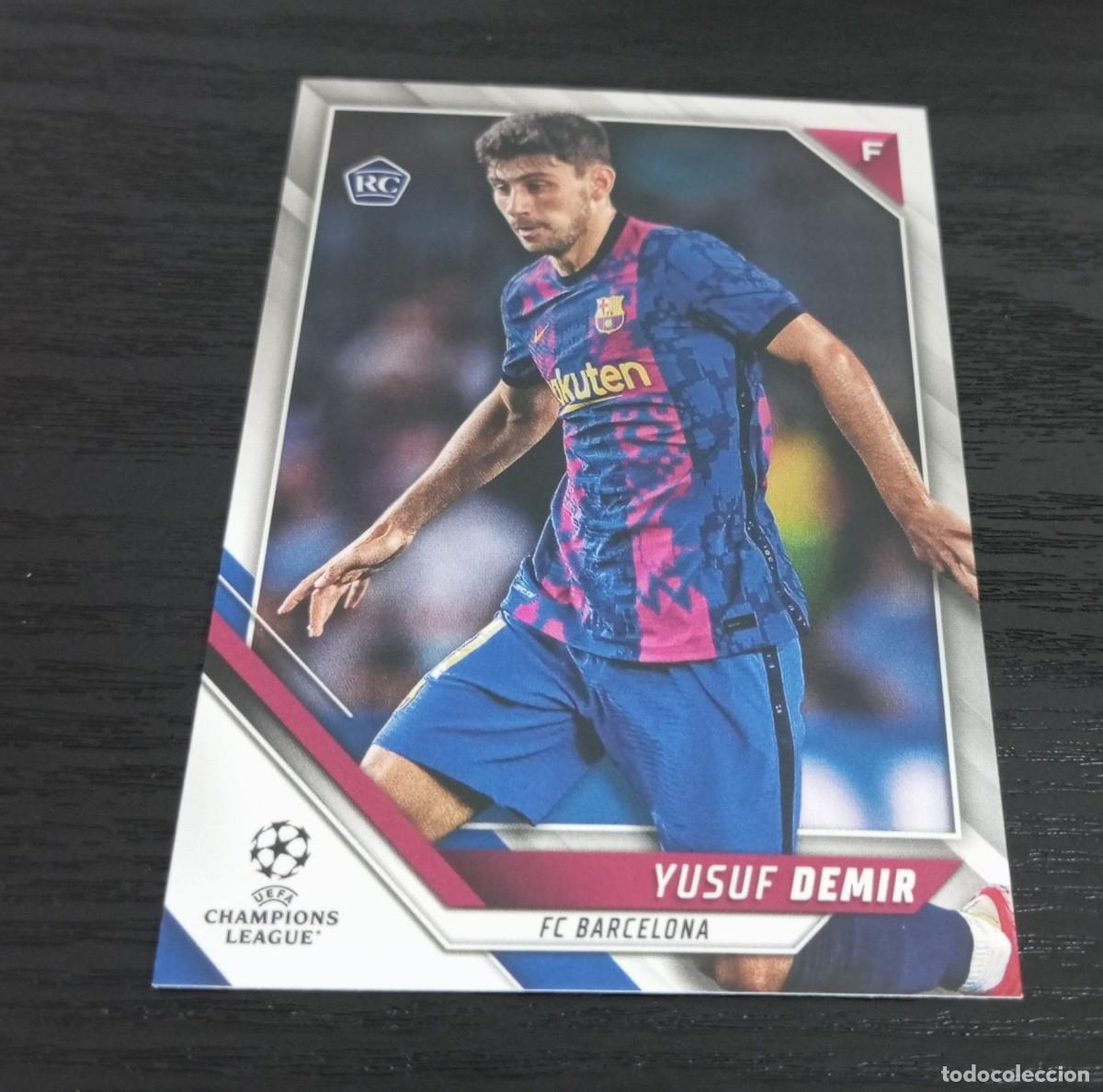 Cromos de F&uacute;tbol: -TOPPS UEFA CHAMPIONS LEAGUE 21-22 : 140 YUSUF DEMIR ( BARCELONA ) ROOKIE RC