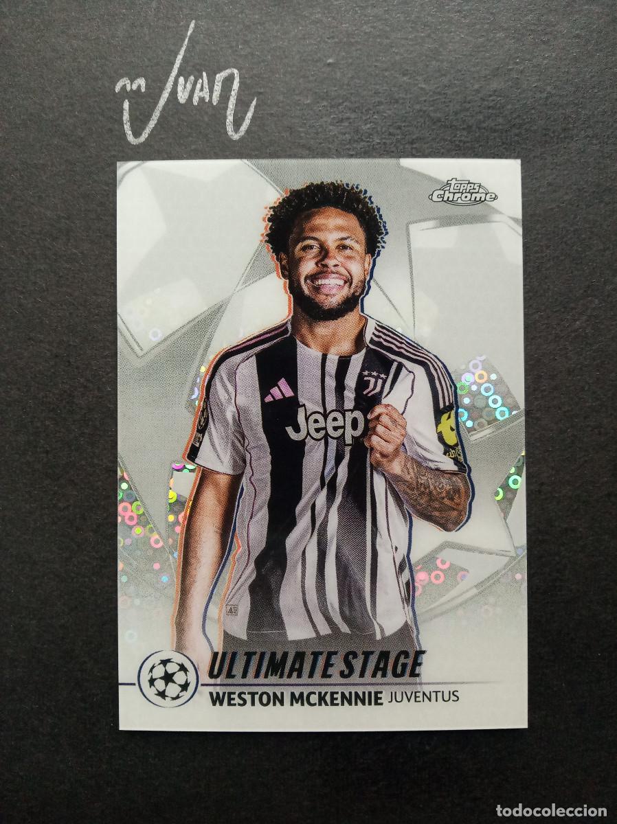 Cartes &agrave; collectionner de Football: US 42 ULTIMATE STAGE McKENNIE JUVENTUS ⚽ TOPPS &reg; CHROME UEFA CLUB COMPETITIONS 2025 2026 25 26 NUEVO