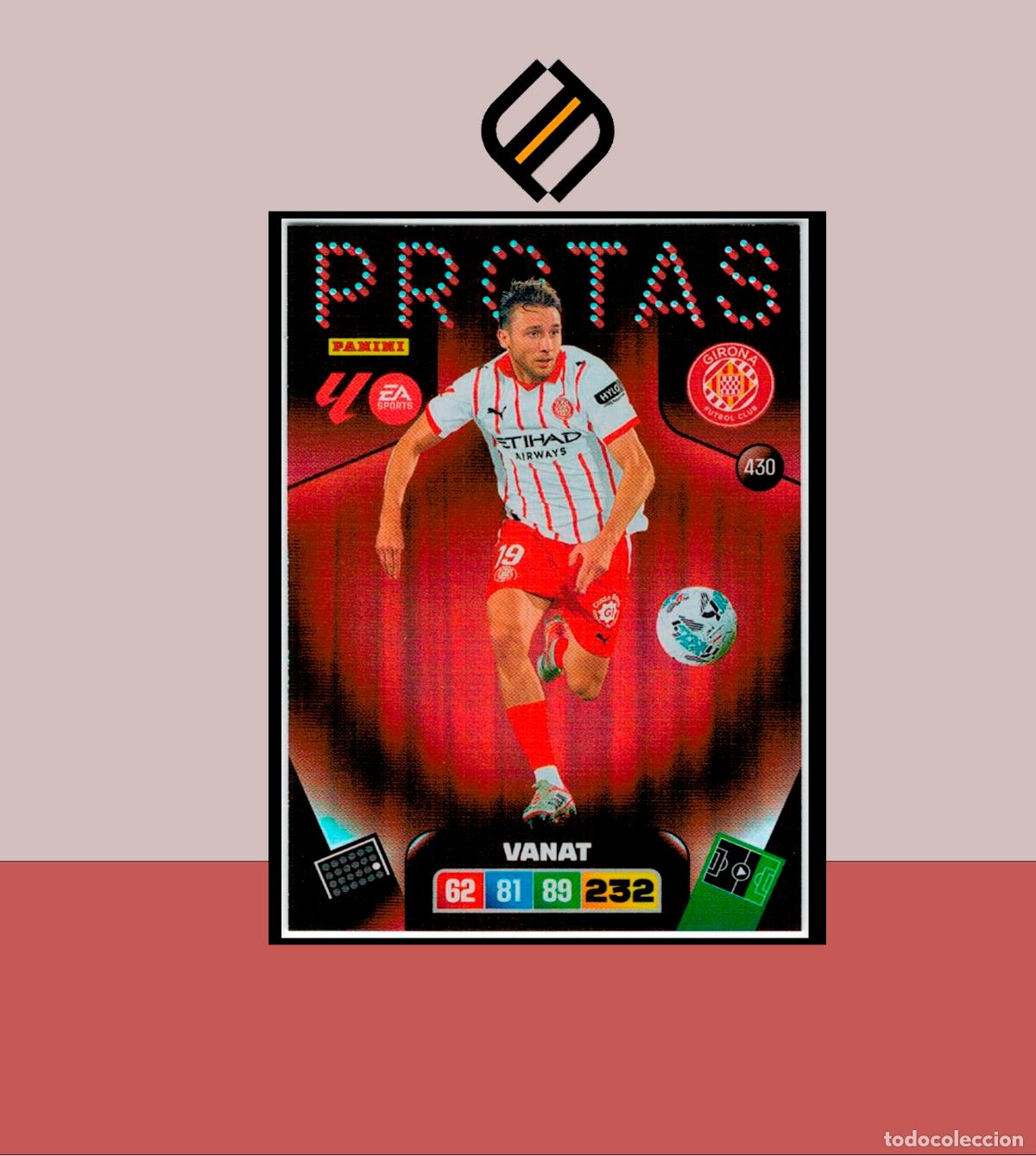 Cromos de Futebol: ADRENALYN XL 2025 2026 PANINI N&ordm; 430 VANAT GIRONA PROTAS CARD ALBUM LIGA COLECCI&Oacute;N