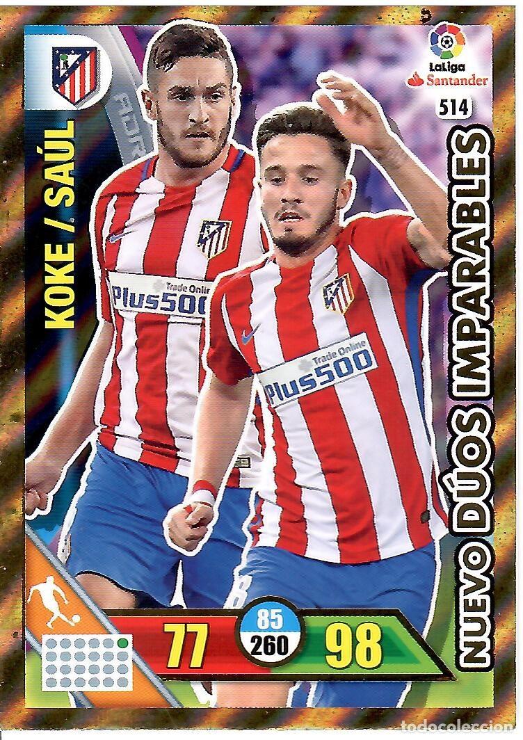 Fu&szlig;ball-Sticker: Koke/Saul, n&ordm; 514 (Nuevo Duos Imparables) - Cromo del album Adrenalyn 2016-17