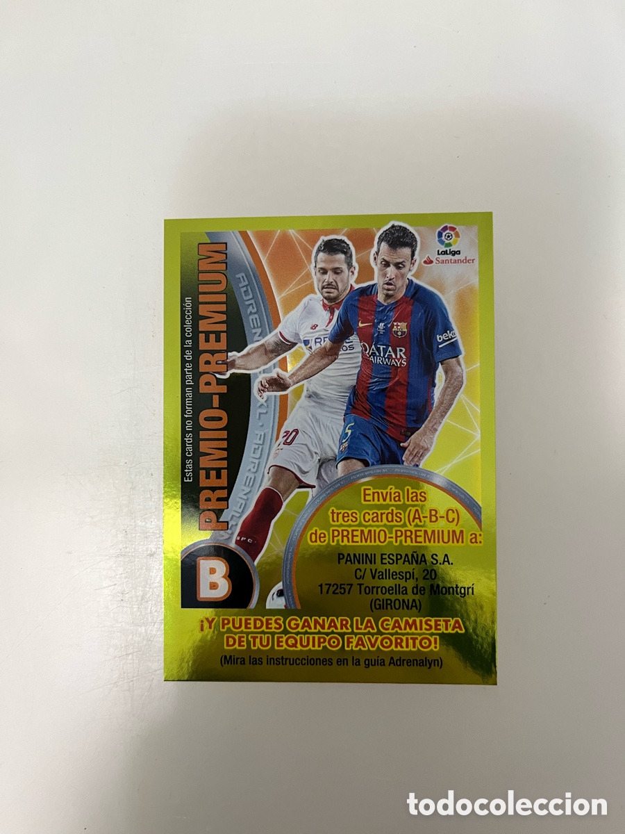Cromos de f&uacute;tbol: TARJETA PREMIO PREMIUM B ADRENALYN 2016 2017 PANINI 16 17 BUSQUETS CROMO