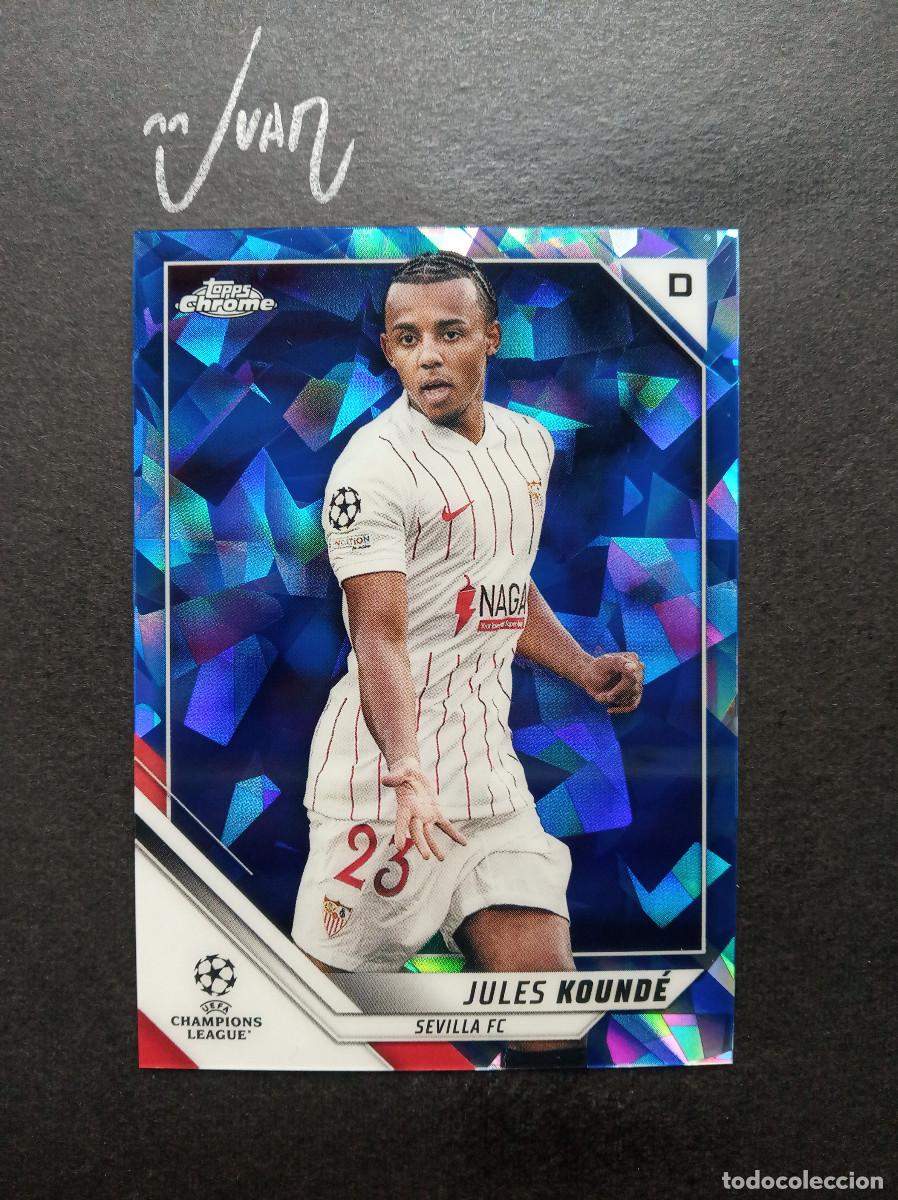 Cromos de F&uacute;tbol: N&ordm; 121 JULES KOUNDE SEVILLA FRANCIA ⚽ TOPPS &reg; CHROME SAPPHIRE UEFA CHAMPIONS 2021 2022 21 22 NUEVO