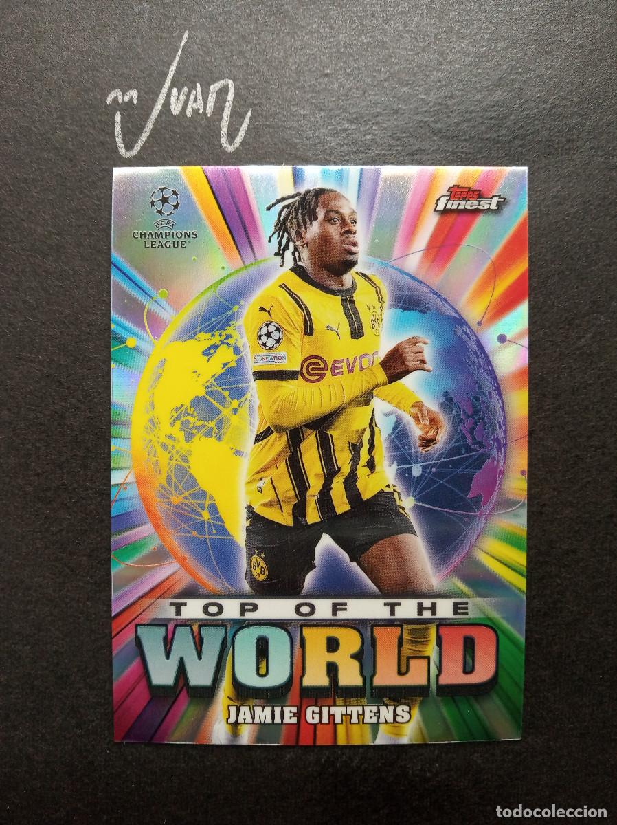 Cromos de F&uacute;tbol: 11 TOP WORLD GITTENS BORUSSIA DORTMUND ⚽ TOPPS &reg; FINEST UEFA CHAMPIONS LEAGUE 2024 2025 24 25 NUEVO