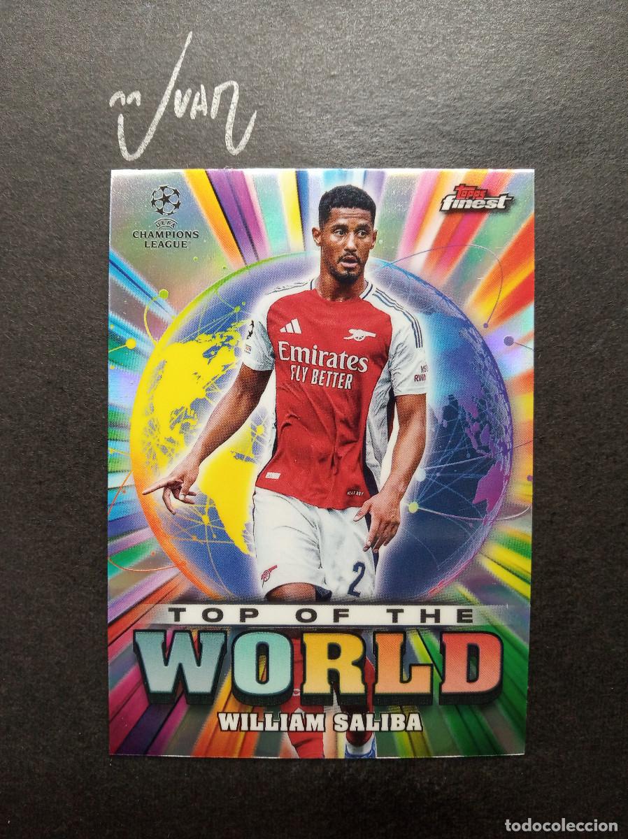 Cromos de F&uacute;tbol: N&ordm; 16 TOP WORLD WILLIAM SALIBA ARSENAL ⚽ TOPPS &reg; FINEST UEFA CHAMPIONS LEAGUE 2024 2025 24 25 NUEVO
