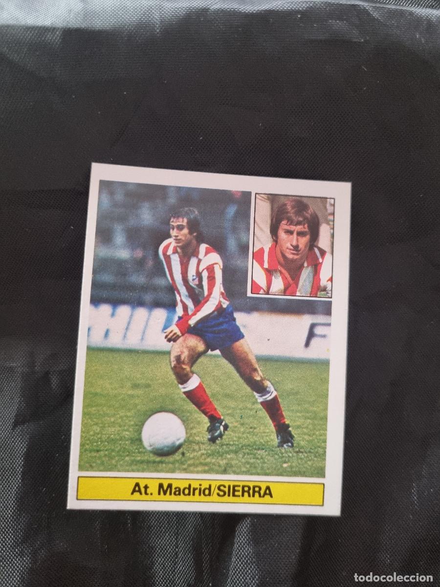 Figurine di Calcio: SIERRA. AT. MADRID. SIN PEGAR.EDICIONES ESTE LIGA 1981/82. 81/82. 1981/1982. PEDIDO MINIMO 3&euro;