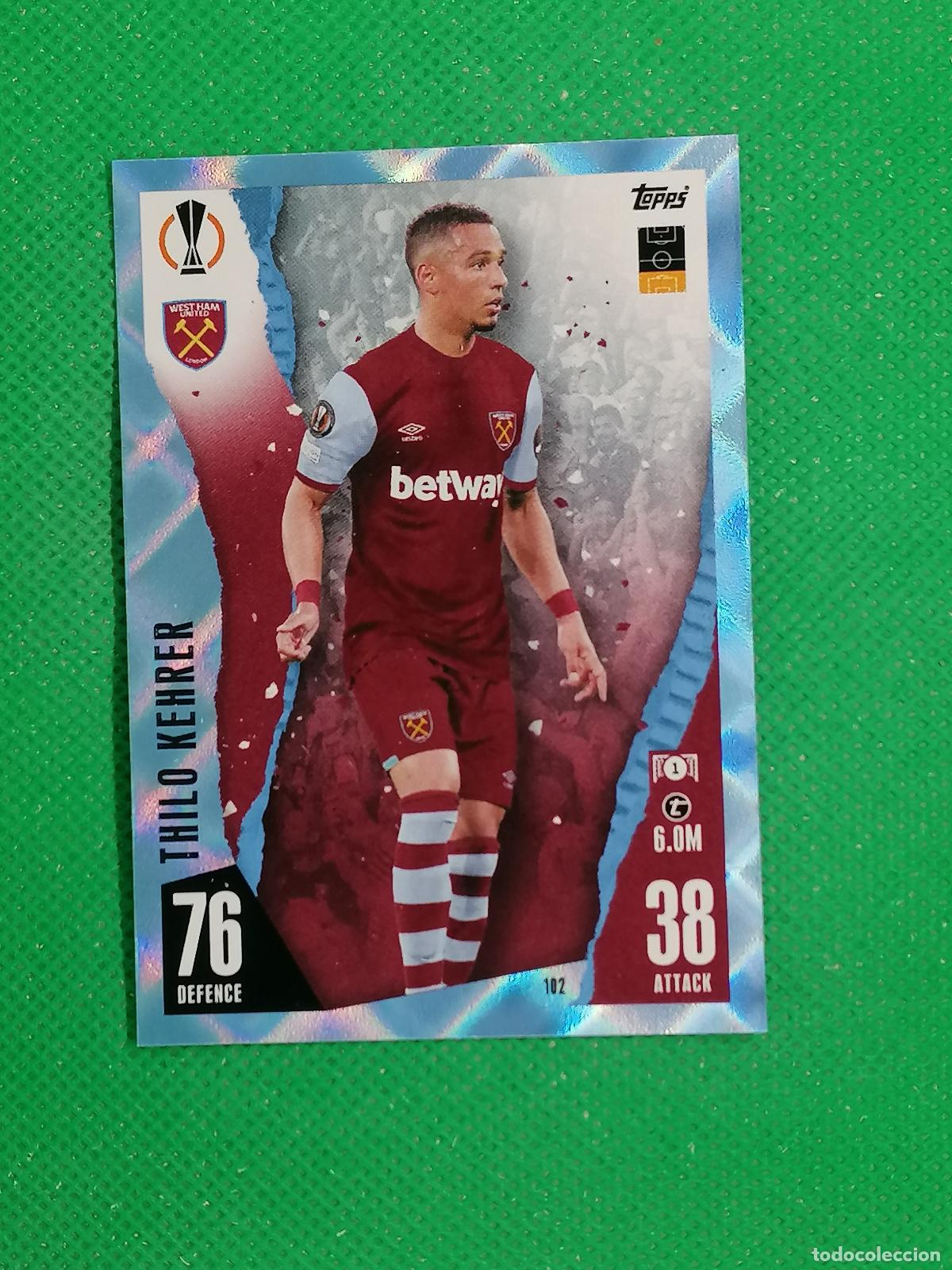 Cromos de F&uacute;tbol: 102 THILO KEHRER WEST HAM PARALELA CRYSTAL ⚽ TOPPS MATCH ATTAX 2023 2024 23 24 ⚽