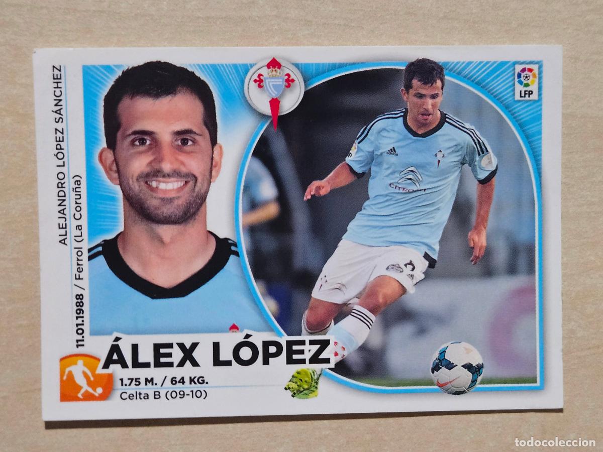 Football Stickers: N&ordm; 10 ALEX LOPEZ - ESTE 2014 2015 - 14 15 - CROMO SIN PEGAR - REAL CELTA