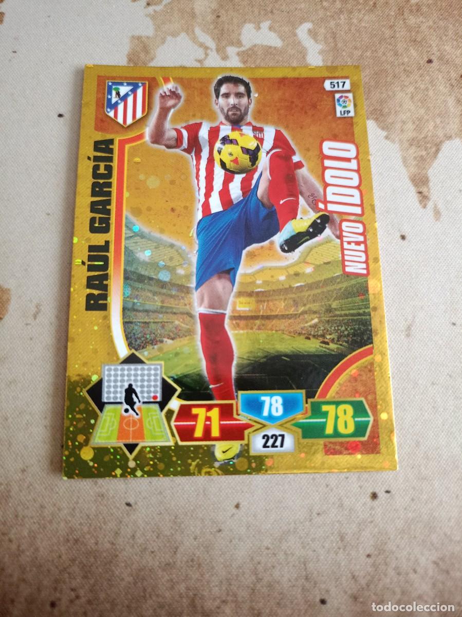 Cromos de Futebol: &Iacute;dolo 517 RA&Uacute;L GARC&Iacute;A Adrenalyn 2013-14