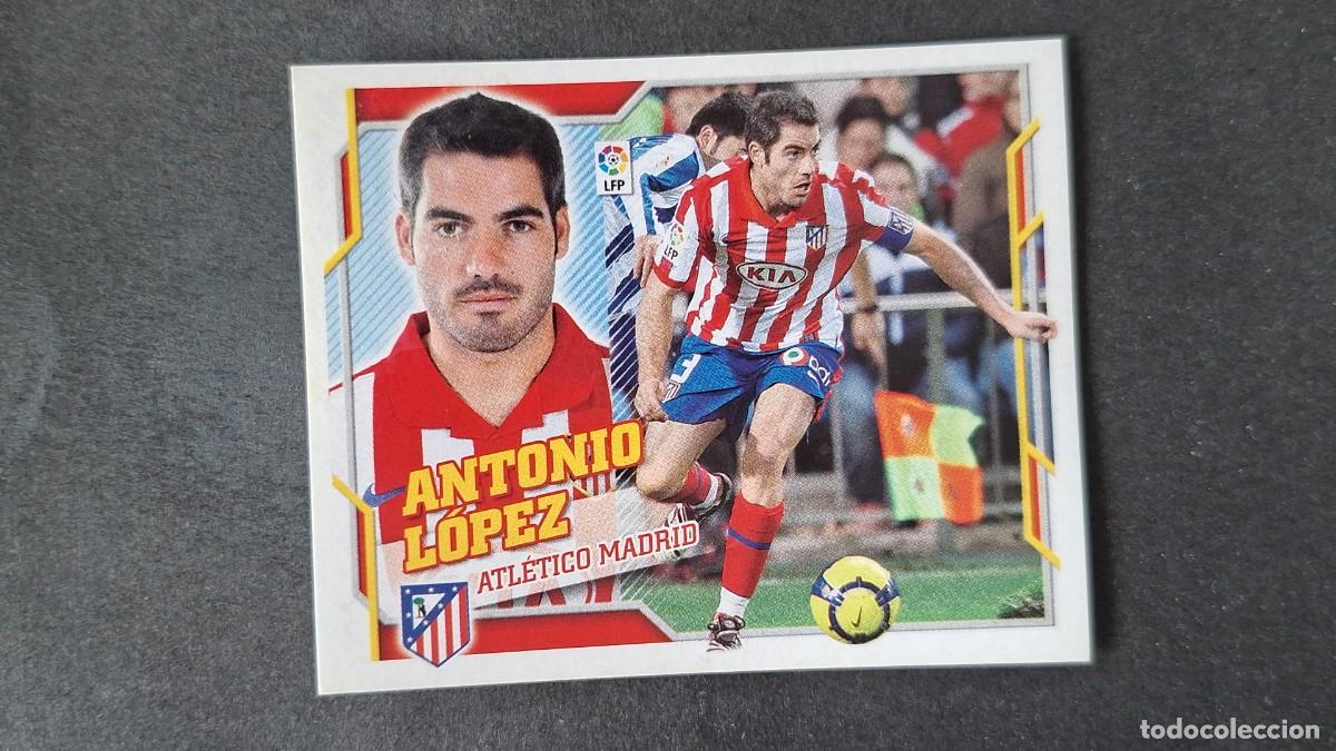 Cromos de Futebol: L2 ANTONIO LOPEZ ATLETICO DE MADRID LIGA ESTE 2010 2011 10 11 NUNCA PEGADO SIN PEGAR