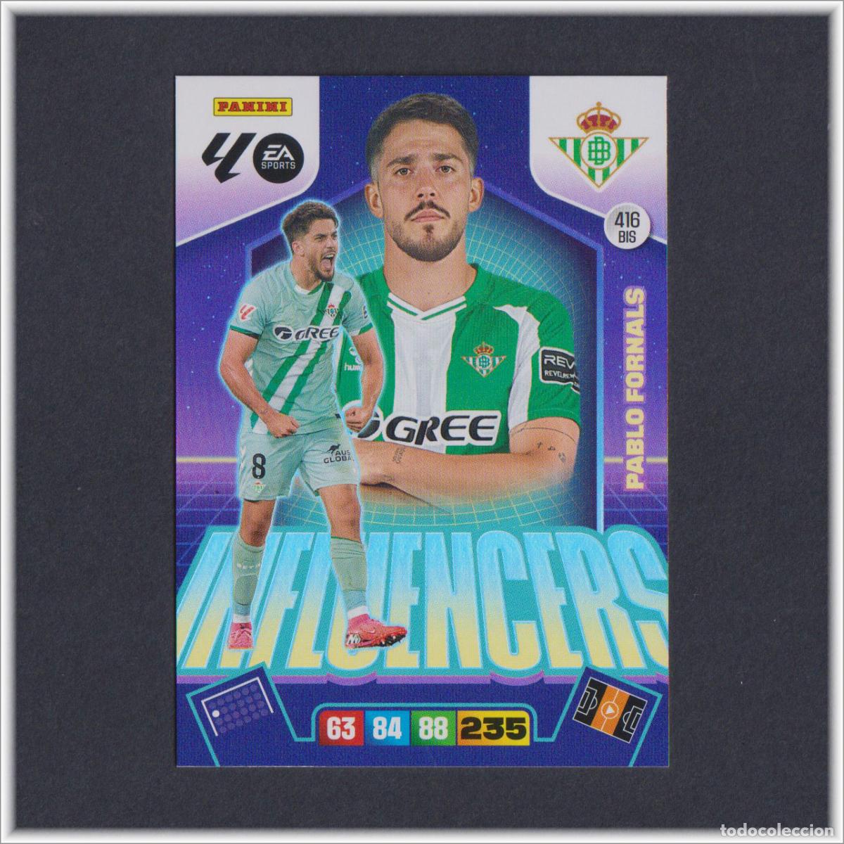 Figurine di Calcio: ADRENALYN XL 2025 2026 25 26 PANINI PABLO FORNALS 416 BIS INFLUENCERS BETIS LIGA ALBUM COLECCI&Oacute;N