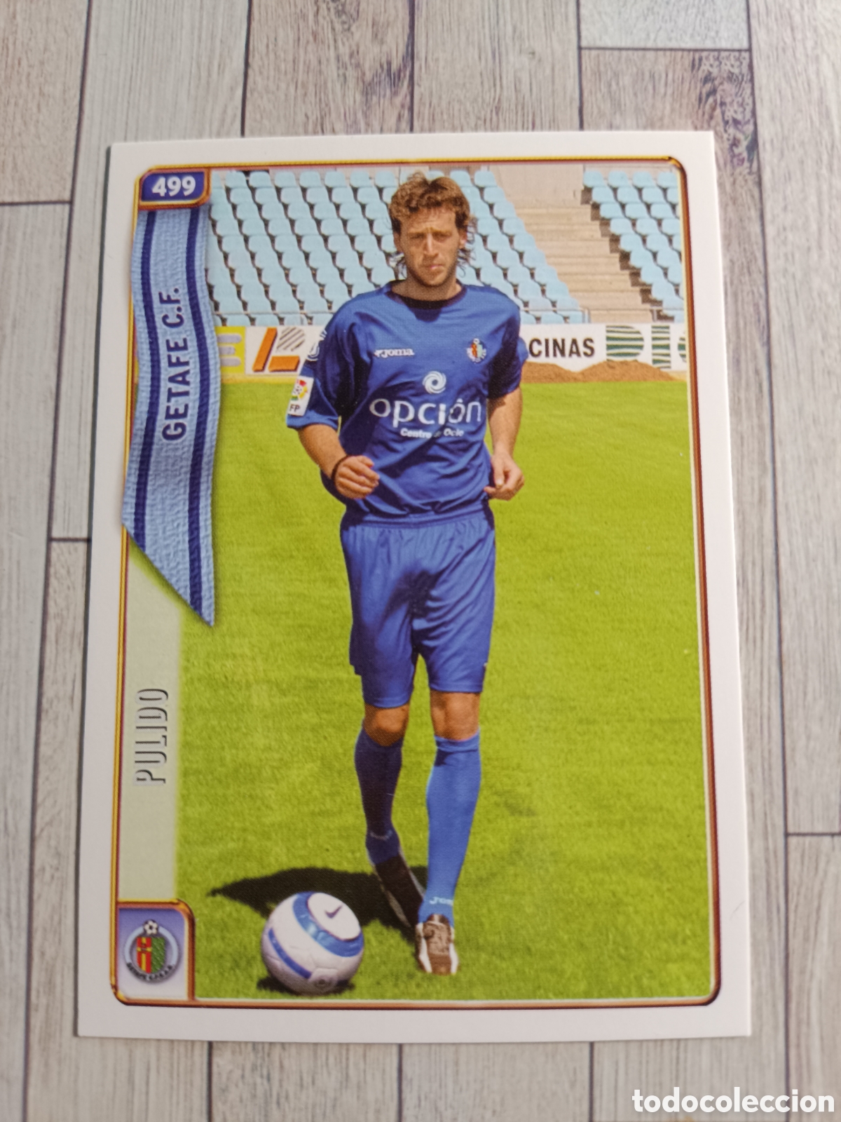 Figurine di Calcio: 499 PULIDO GETAFE FICHAS DE LA LIGA 2005 MUNDICROMO 2004 2005 LIGA 04/05
