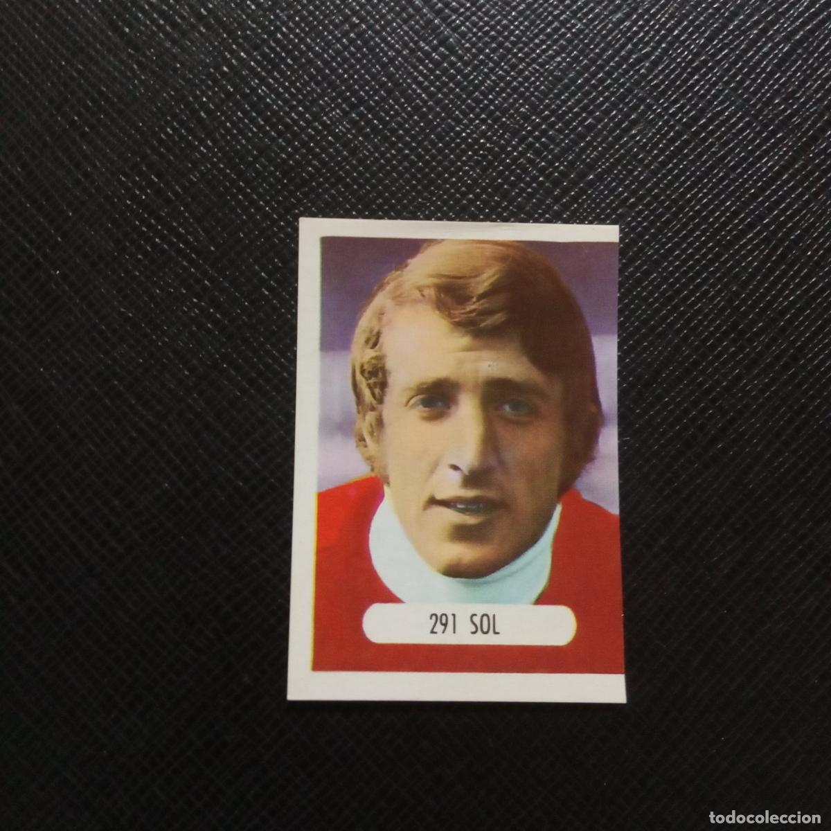 Cromos de F&uacute;tbol: 291 SOL ESPA&Ntilde;A RUIZ ROMERO 1971 1972 FUTBOL CROMO LIGA 71 72 - SIN PEGAR - A192 PG60