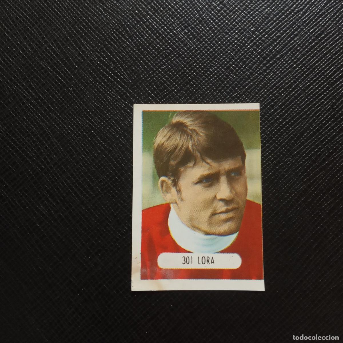 Cromos de F&uacute;tbol: 301 LORA ESPA&Ntilde;A RUIZ ROMERO 1971 1972 FUTBOL CROMO LIGA 71 72 - SIN PEGAR - A192 PG60