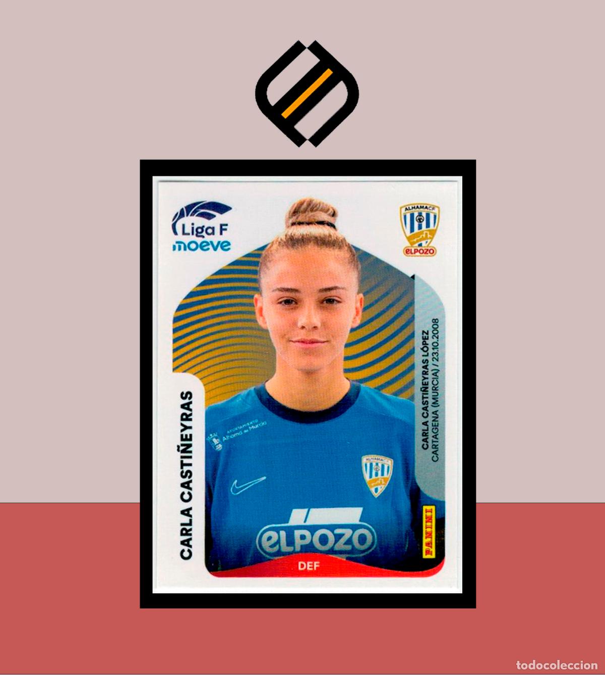 Fu&szlig;ball-Sticker: LIGA F MOEVE FEMENINA ESTE 2025 2026 25 26 PANINI N&ordm; 8B 8 B CARLA CASTI&Ntilde;EYRAS ALHAMA CF POZO