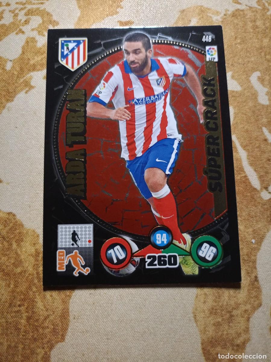 Cromos de F&uacute;tbol: S&uacute;per Crack 448 ARDA TURAN Adrenalyn 2014-15