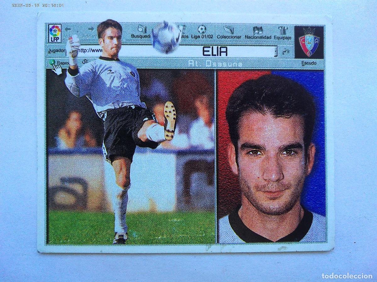 Cromos de f&uacute;tbol: CROMO DE FUTBOL CAMPEONATO DE LIGA 2001-2002 : ELIA , CLUB ATLETICO OSASUNA . EDICIONES ESTE