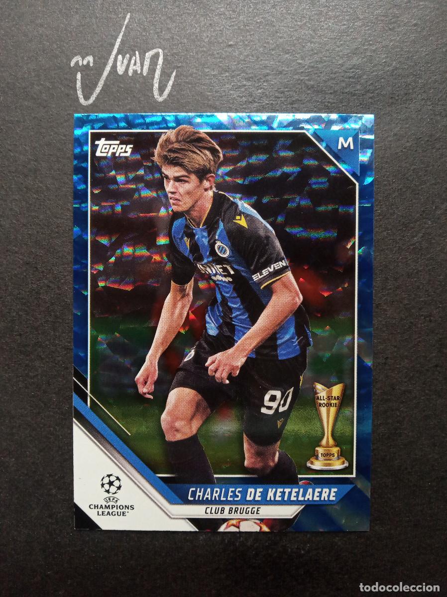 Fu&szlig;ball-Sticker: NUMERADA #/99 ICY BLUE FOIL ALL STAR ROOKIE KETELAERE BRUGGE ⚽ TOPPS &reg; UCL FLAGSHIP 2021 2022 21 22