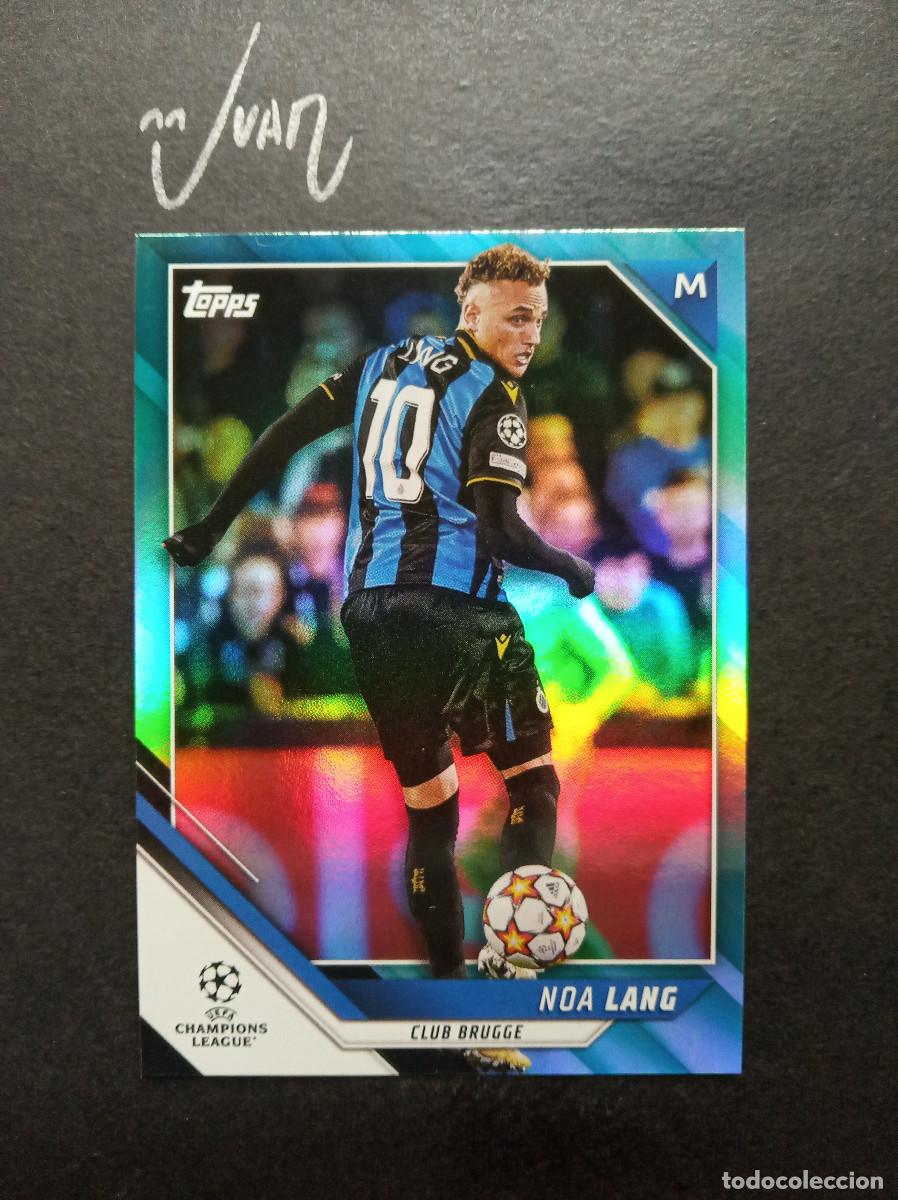 Cromos de F&uacute;tbol: NUMERADA #/299 AQUA FOIL NOA LANG BRUGGE BRUJAS NETHERLANDS ⚽ TOPPS &reg; UCL FLAGSHIP 2021 2022 21 22