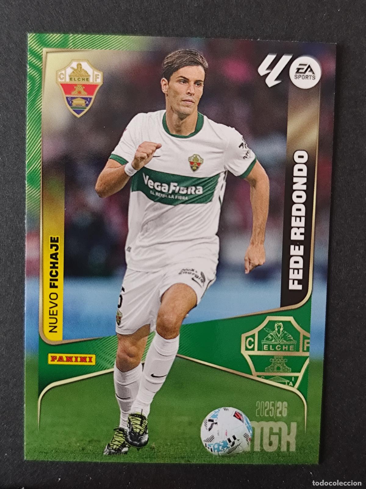 Figurine di Calcio: 492 FEDE REDONDO ELCHE MEGACRACKS 2025 2026 25 26