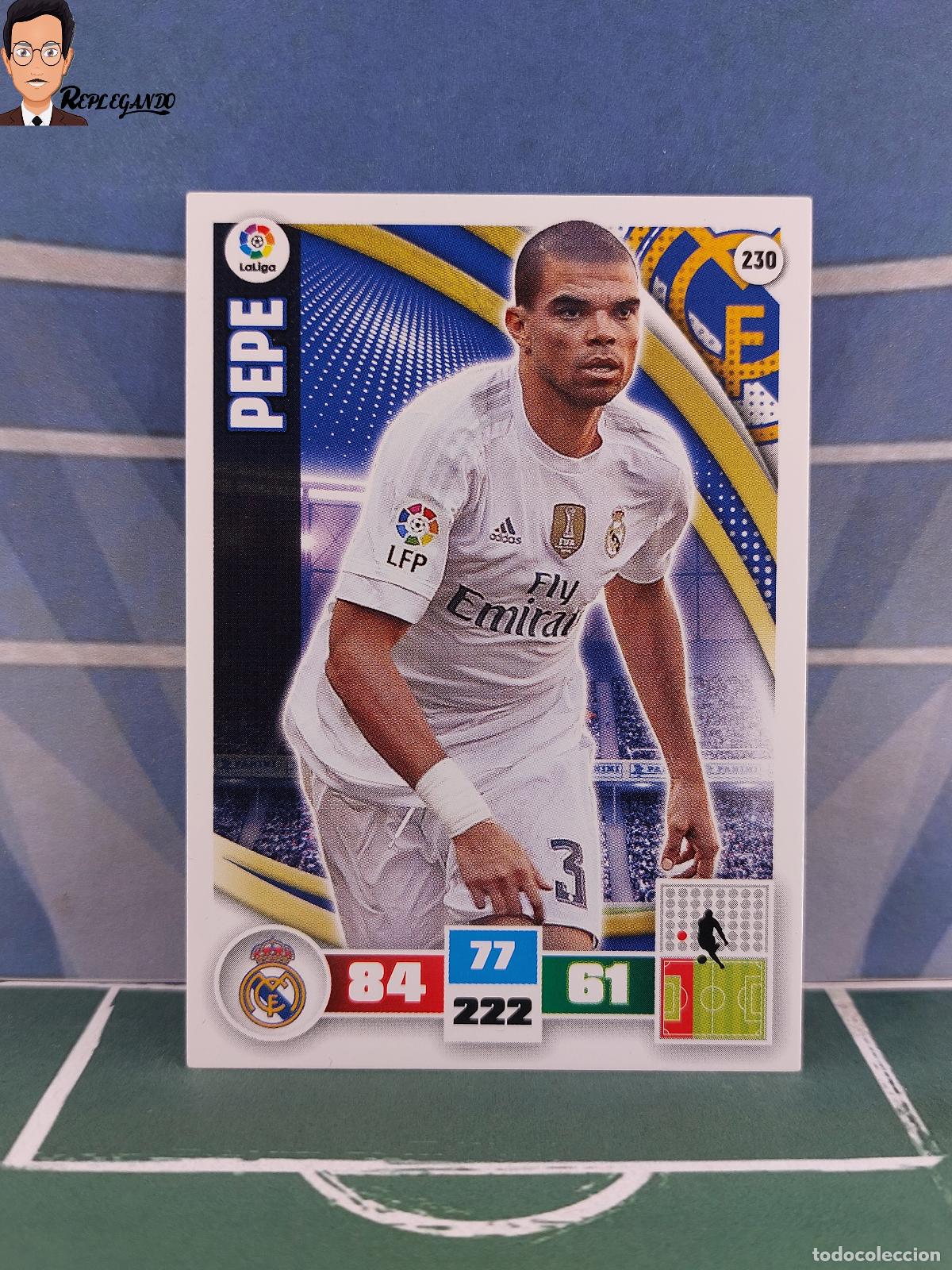 Figurine di Calcio: PEPE N&ordm; 230 (REAL MADRID) ADRENALYN XL 2015 2016 PANINI 15 16 TARJETA TARJETA LIGA FICHA CARD F&Uacute;TBOL