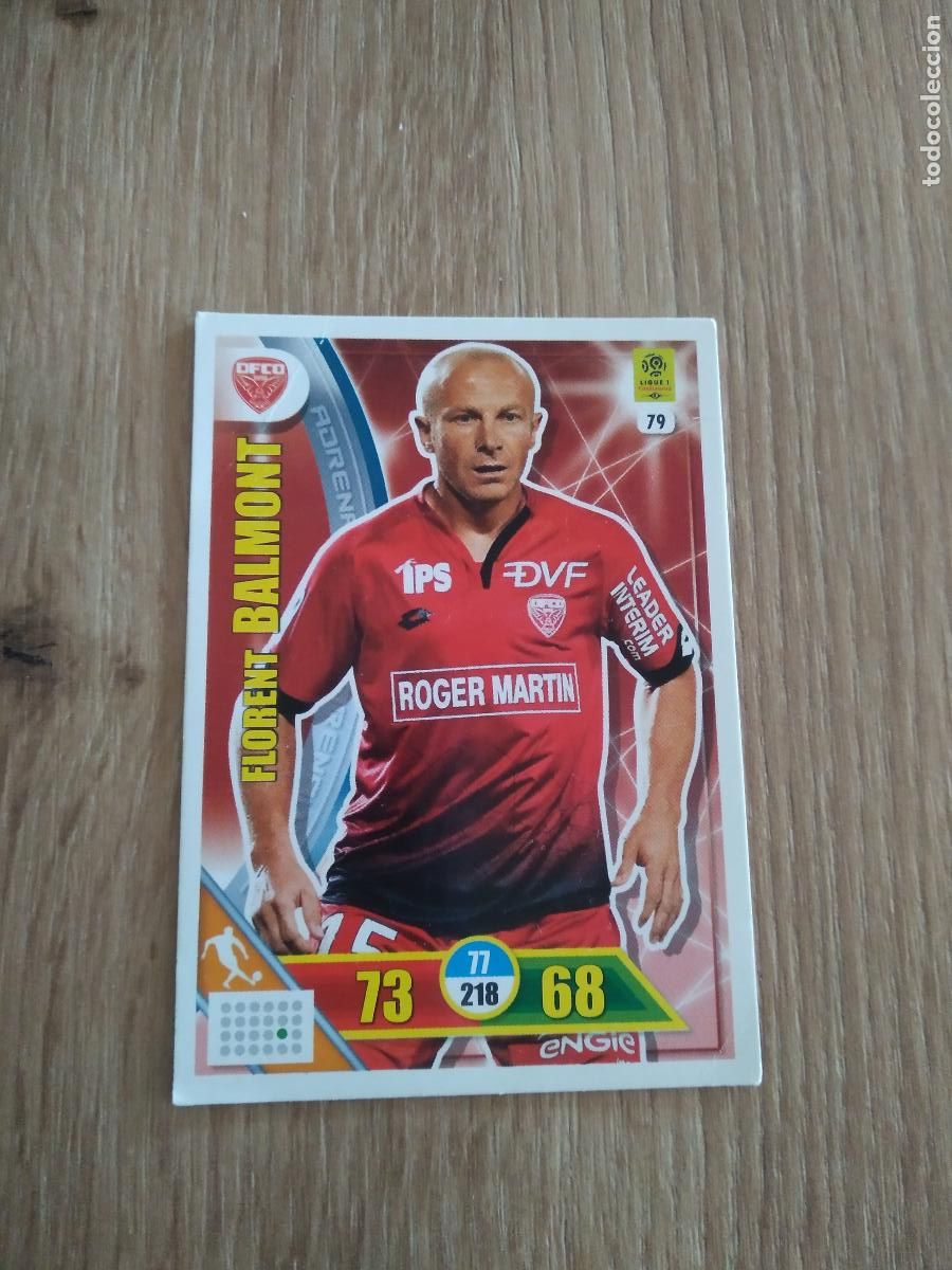 Figurine di Calcio: 79 FLORENT BALMONT DIJON CROMO FUTBOL PANINI LIGA FRANCIA 2017-2018 FOOT ADRENALYN LIGUE 1 17-18