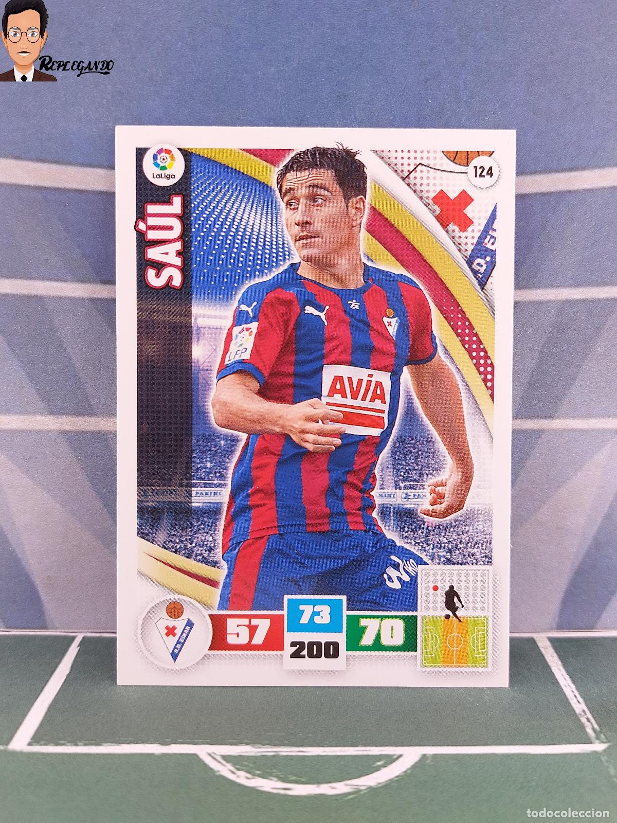 Figurine di Calcio: SA&Uacute;L N&ordm; 124 (S.D. EIBAR) ADRENALYN XL 2015 2016 PANINI 15 16 TARJETA CARD CROMO FICHA TARJETA F&Uacute;TBOL