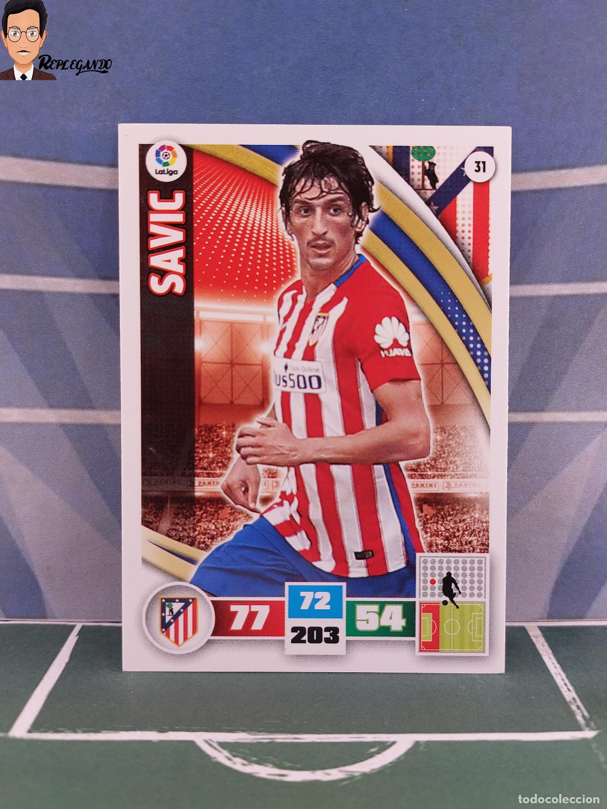 Figurine di Calcio: SAVIC N&ordm; 31 (ATL&Eacute;TICO MADRID) ADRENALYN XL 2015 2016 PANINI 15 16 LFP TARJETA LIGA FICHA CARD F&Uacute;TBOL