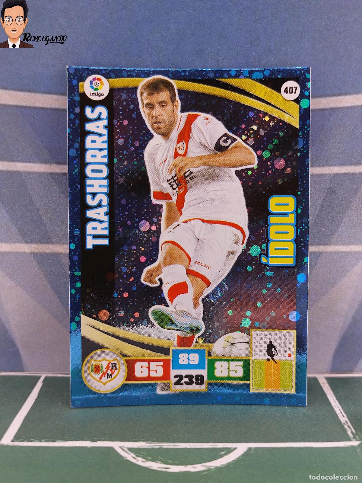 Cromos de F&uacute;tbol: TRASHORRAS N&ordm; 407 / &Iacute;DOLO (RAYO VALLECANO) ADRENALYN XL 2015 2016 PANINI 15 16 LIGA CROMO CARD FICHA