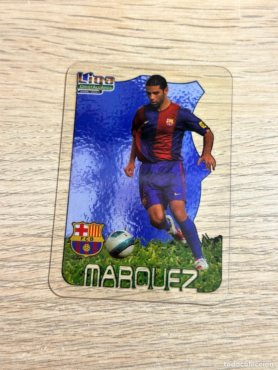Cromos de f&uacute;tbol: MARQUEZ n&ordm; 7 FC BARCELONA CRYSTALCARDS LIGA 2006 2007 MUNDICROMO 06 07