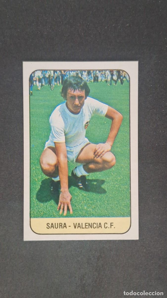Figurine di Calcio: L2 SAURA VALENCIA C. F. LIGA ESTE 1978 1979 78 79 DESPEGADO