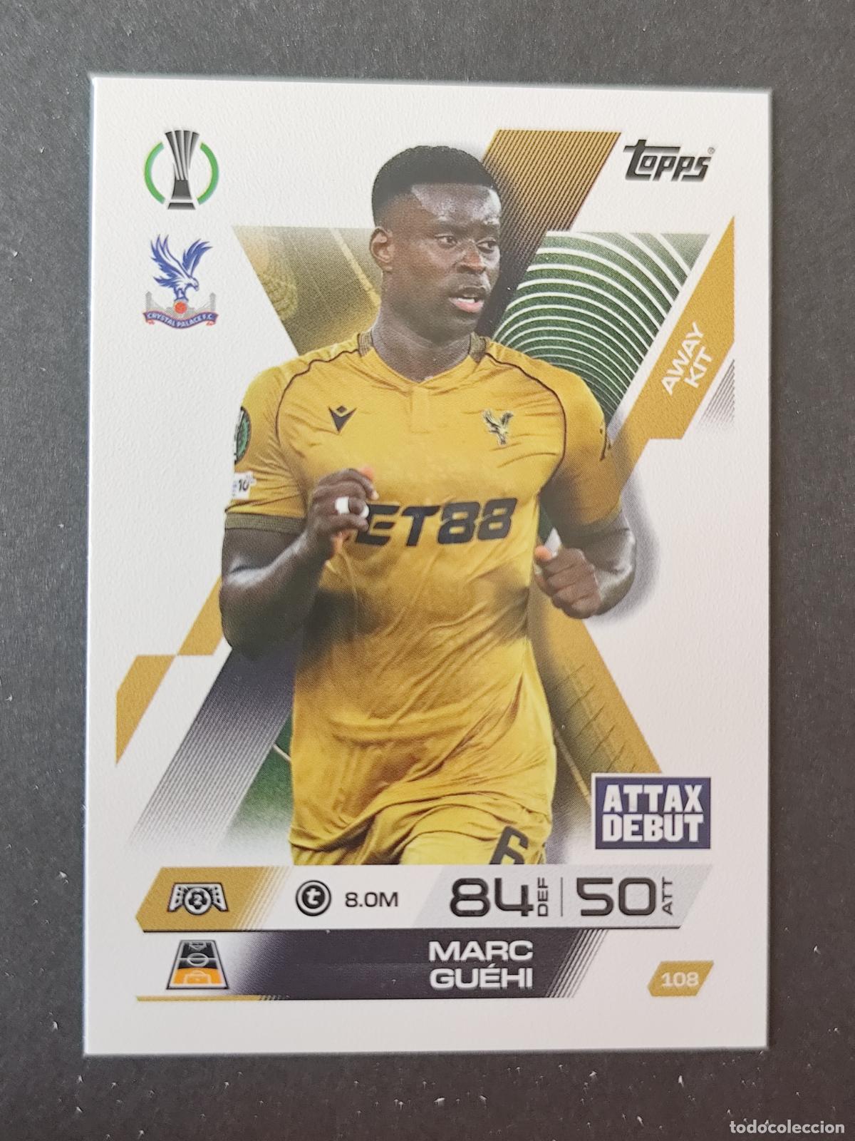 Cartes &agrave; collectionner de Football: 108 MARC GU&Eacute;HI CRYSTAL PALACE AWAY KIT MATCH ATTAX EXTRA 2025 2026 25 26 TOPPS