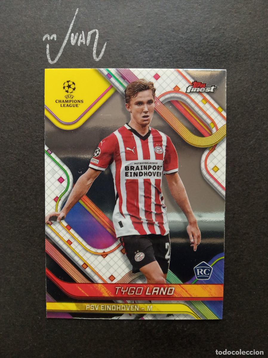 Cromos de F&uacute;tbol: N&ordm; 28 ROOKIE TYGO LAND PSV EINDHOVEN ⚽ TOPPS &reg; FINEST UEFA CHAMPIONS LEAGUE 2024 2025 24 25 NUEVO