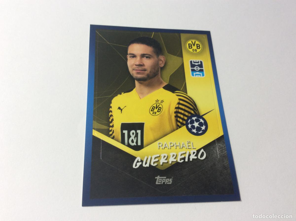 Cromos de F&uacute;tbol: 235 Raphael Guerreiro BORUSSIA DORTMUND CROMO STICKER UEFA CHAMPIONS LEAGUE 21 22 TOPPS