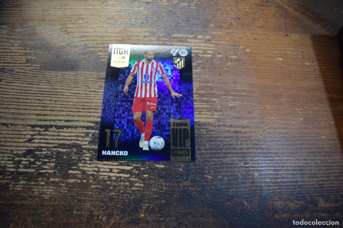 Cromos de Futebol: Liga 2025-26, MGK, Hancko, Atletico de Madrid, zona VIP power