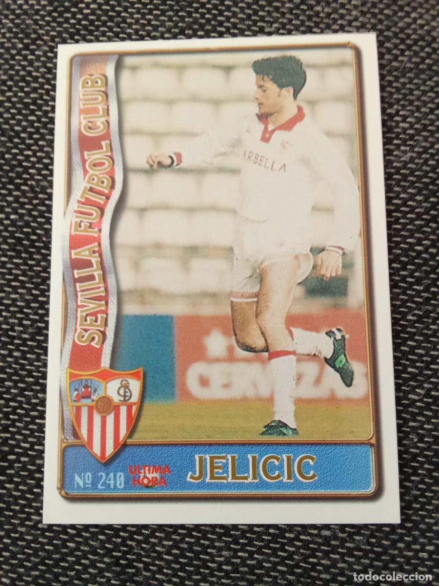 Figurine di Calcio: 240 jelicic Sevilla &uacute;ltima hora las fichas de la liga 96-97