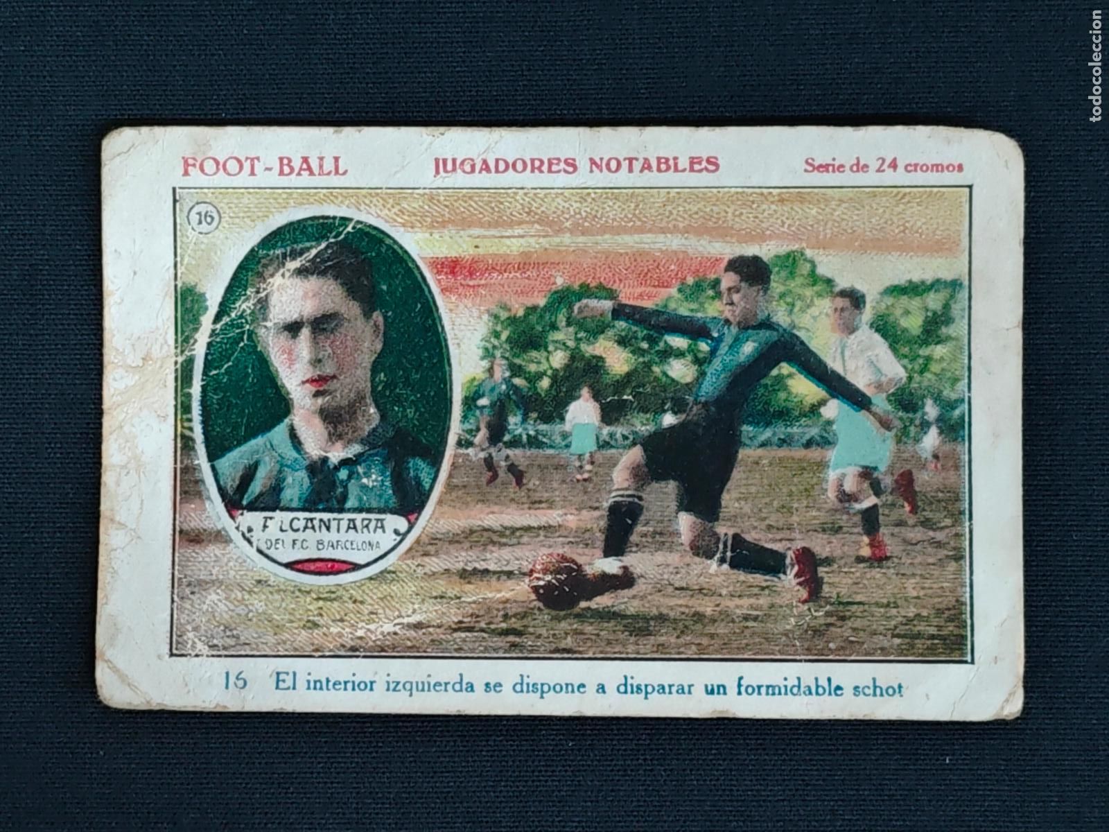 Cromos de F&uacute;tbol: CROMO - FOOT-BALL - JUGADORES NOTABLES - N&ordm; 16 - ALCANTARA - F.C. BARCELONA - CHOCOLATES LAS BARGAS