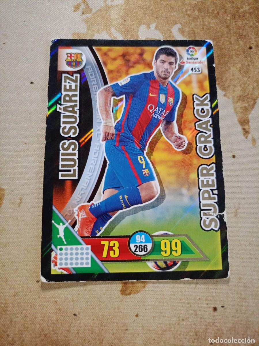 Cromos de f&uacute;tbol: # S&uacute;per Crack 453 LUIS SU&Aacute;REZ Adrenalyn 2016-17