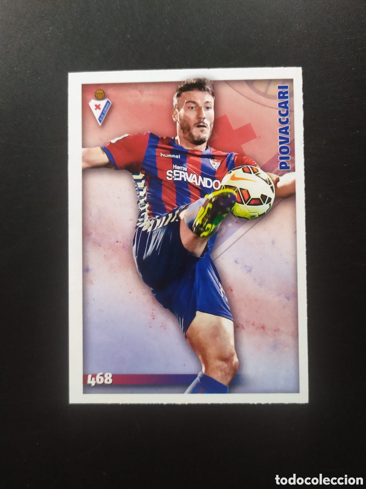 Cromos de Futebol: Mundicromo fichas Liga 2014 2015 14 15 Piovaccari n&deg; 468 Eibar
