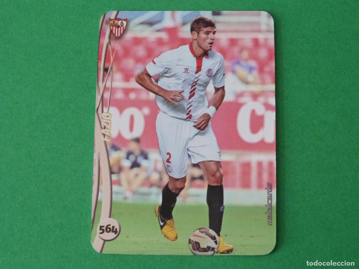 Cromos de f&uacute;tbol: TRADING CARD FUTBOL FAZIO SEVILLA F.C. BRILLO LISO N&ordm; 564 FICHAS LIGA MUNDICROMO 2014-2015/14-15