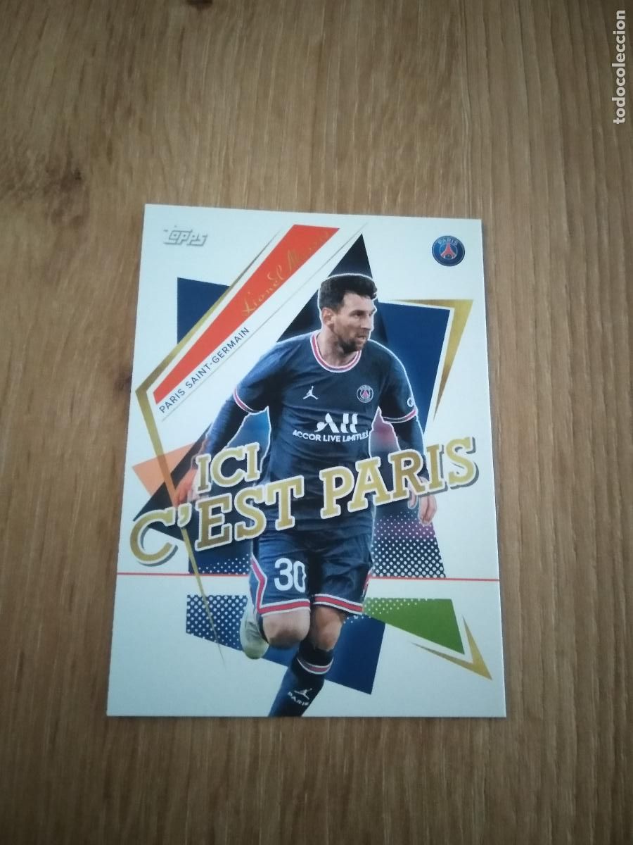 Cromos de F&uacute;tbol: 42 MESSI PSG 21-22 CROMO FUTBOL Topps Paris Saint-Germain 2021-2022 ICI C'EST PARIS
