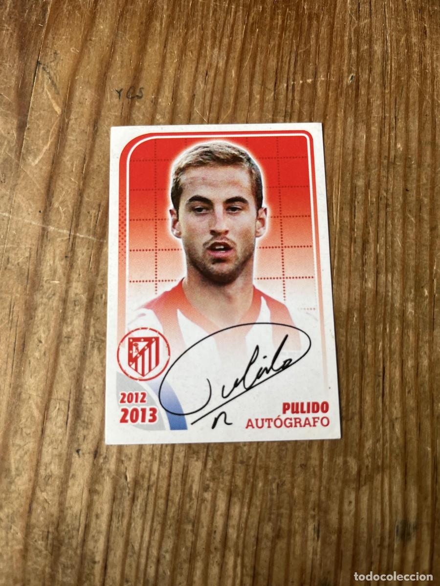 Cromos de F&uacute;tbol: CROMO SIN PEGAR NUNCA PEGADO COLECCION OFICIAL ATLETICO MADRID 2012 2013 PULIDO # 80 AUTOGRAFO