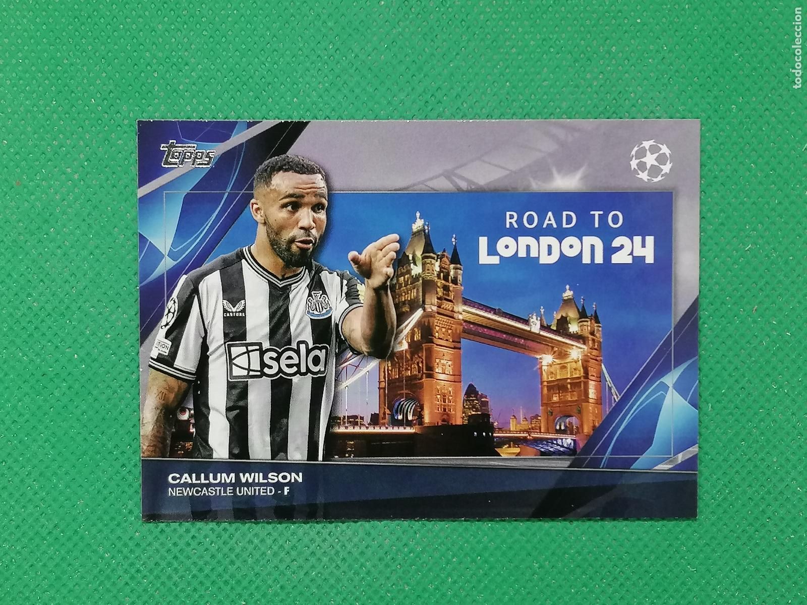 Cromos de F&uacute;tbol: RF-16 CALLUM WILSON NEWCASTLE ROAD TO LONDON ⚽ TOPPS UCC FLAGSHIP 2023 2024 23 24 ⚽