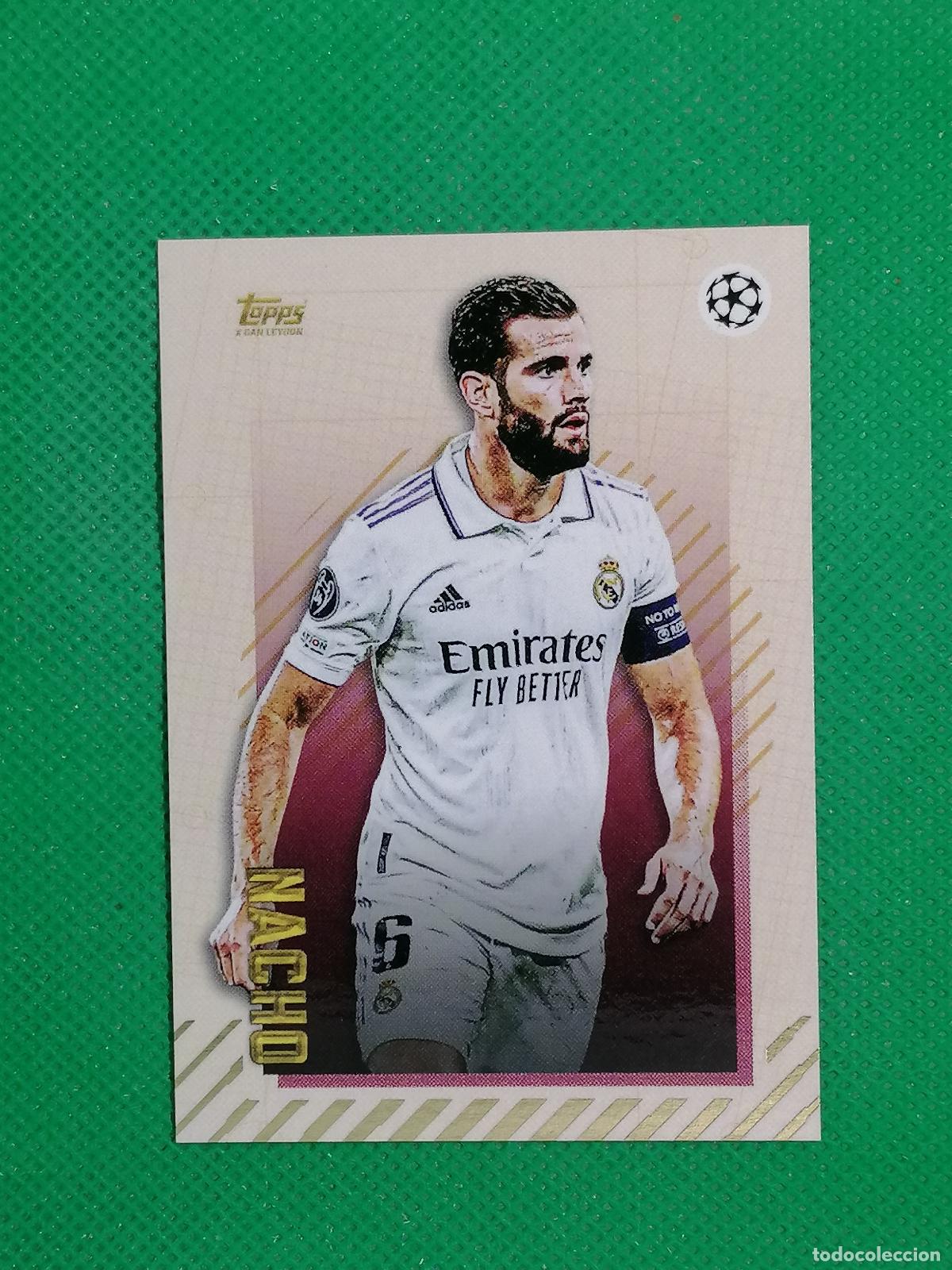 Cromos de F&uacute;tbol: NACHO REAL MADRID ⚽ TOPPS UCL X DAN LEYDON 22 23 2022 2023 ⚽