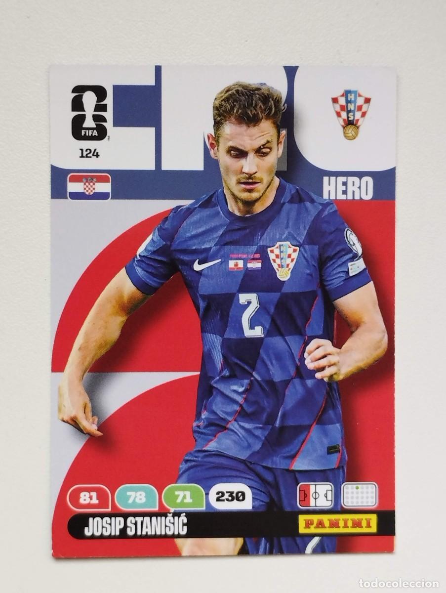 Cromos de Futebol: CROMO CARD ADRENALYN MUNDIAL WORLD CUP 2026 HERO 124 JOSIP STANISIC CROACIA