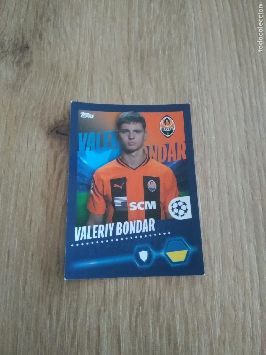 Cromos de F&uacute;tbol: 220 VALERIY BONDAR SHAKHTAR DONETSK CROMO FUTBOL UEFA CHAMPIONS LEAGUE 23-24 TOPPS 2023-2024