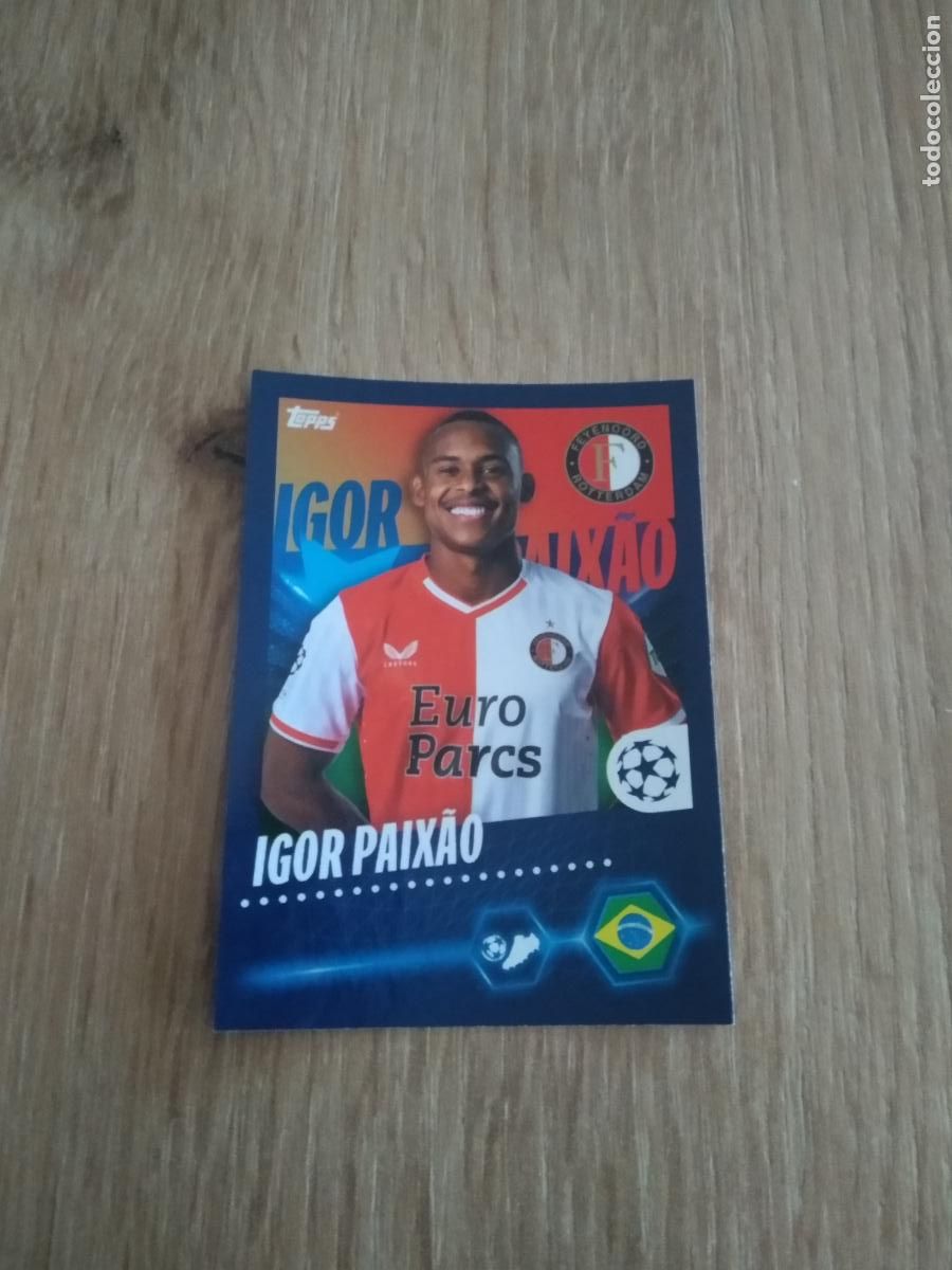 Cromos de F&uacute;tbol: 269 IGOR PAIXAO FEYENOORD CROMO FUTBOL UEFA CHAMPIONS LEAGUE 23-24 TOPPS 2023-2024