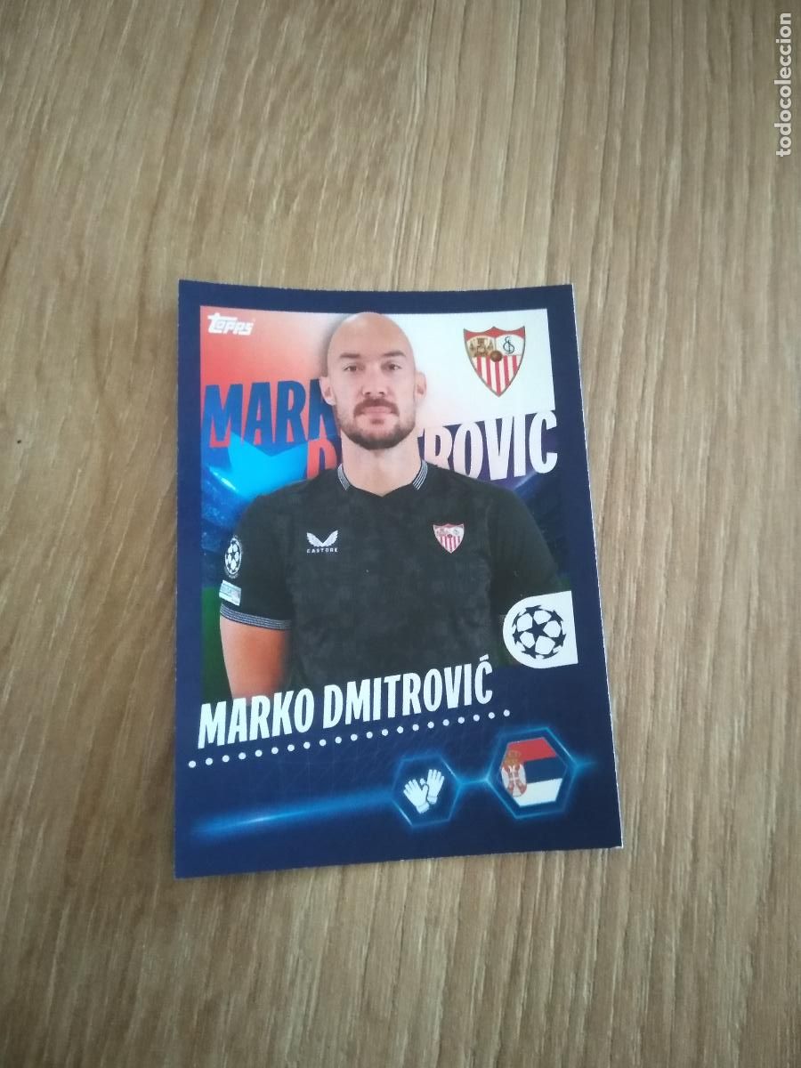 Cromos de F&uacute;tbol: 447 MARKO DMITROVIC SEVILLA CROMO FUTBOL UEFA CHAMPIONS LEAGUE 23-24 TOPPS 2023-2024